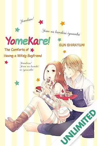 Yomekare! The Comforts Of Having A Wifely Boyfriend Vol. 1